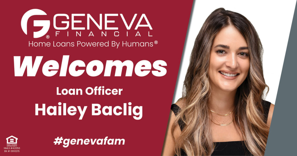 Geneva Financial Welcomes New Loan Officer Hailey Baclig to the state of Hawaii – Home Loans Powered by Humans®.