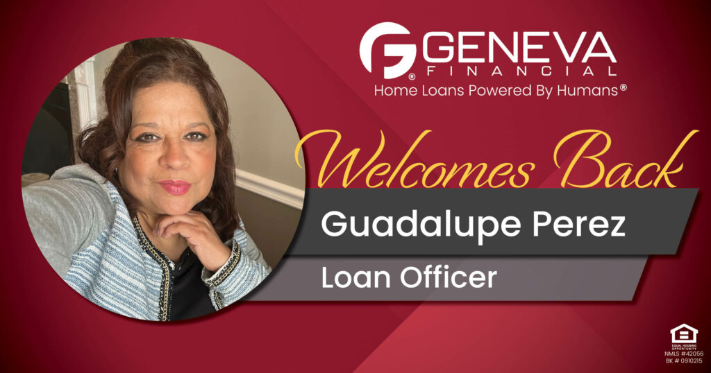 Geneva Financial Welcomes New Loan Officer Guadalupe Perez to Winthrop, IL – Home Loans Powered by Humans®.