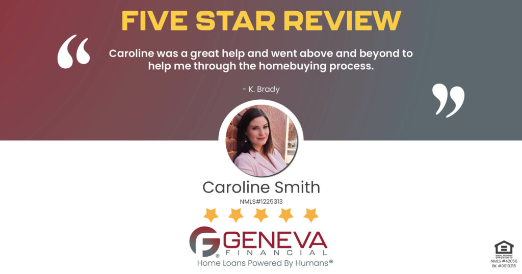 5 Star Review for Caroline Smith, Licensed Mortgage Loan Officer with Geneva Financial, Chapin, SC – Home Loans Powered by Humans®.