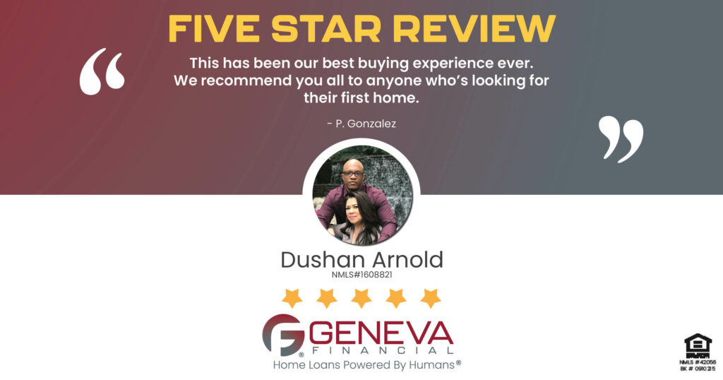 5 Star Review for Dushan Arnold, Licensed Mortgage Loan Officer with Geneva Financial, Pflugerville, TX – Home Loans Powered by Humans®.