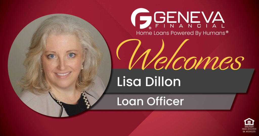 Geneva Financial Welcomes New Loan Officer Lisa Dillon to Siloam Springs, Arkansas – Home Loans Powered by Humans®.