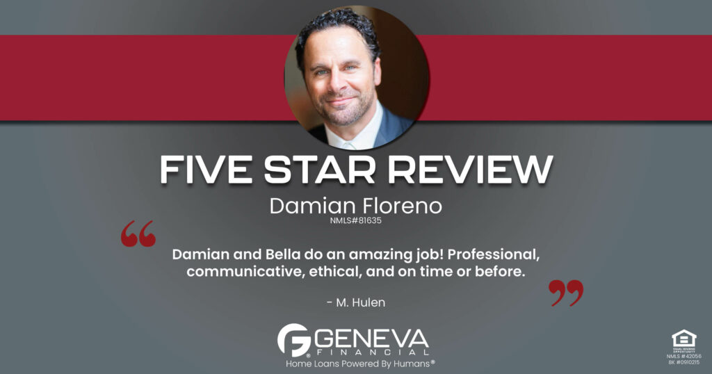 5 Star Review for Damian Floreno, Licensed Mortgage Loan Officer with Geneva Financial, Tacoma, WA – Home Loans Powered by Humans®.