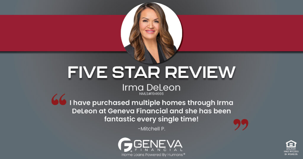 5 Star Review for Irma DeLeon, Licensed Mortgage Loan Officer with Geneva Financial, Chicago, IL – Home Loans Powered by Humans®.