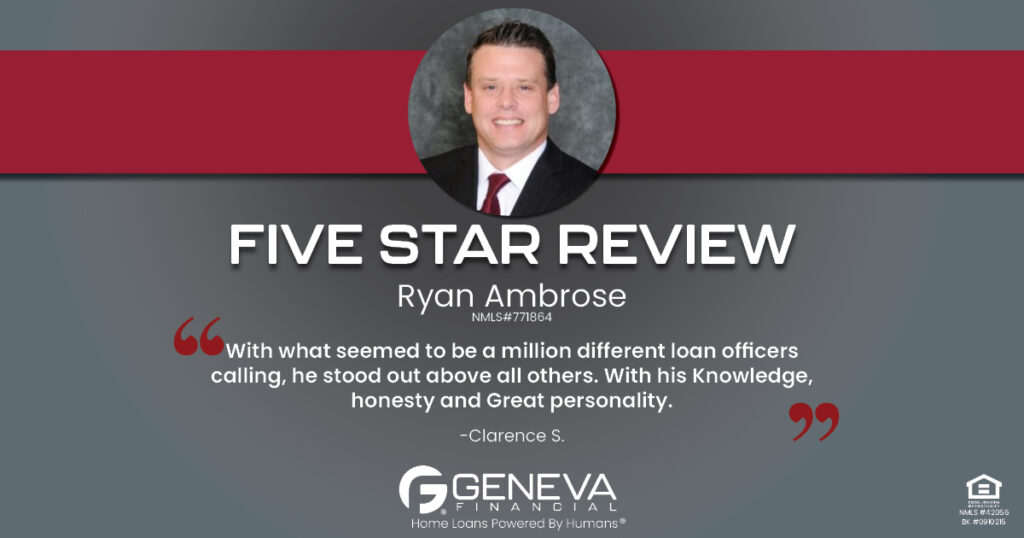 5 Star Review for Ryan Ambrose, Licensed Mortgage Branch Sales Manager with Geneva Financial, Brunswick, Ohio – Home Loans Powered by Humans®.