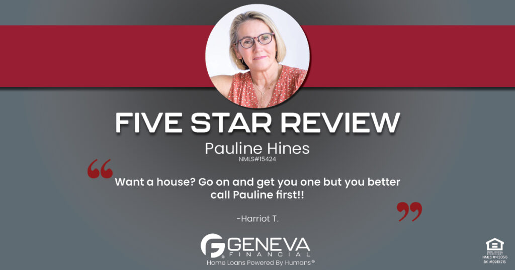 5 Star Review for Pauline Hines, Licensed Mortgage Branch Manager with Geneva Financial, Lake Oswego, OR – Home Loans Powered by Humans®.