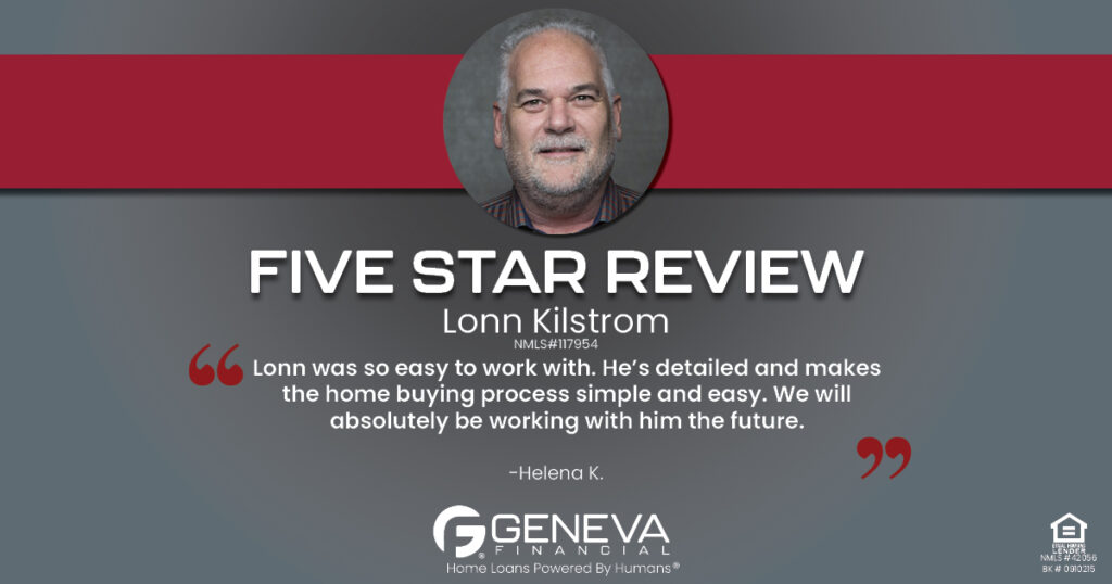 5 Star Review for Lonn Kilstrom, Licensed Mortgage Branch Manager with Geneva Financial, Lake Oswego, OR – Home Loans Powered by Humans®.