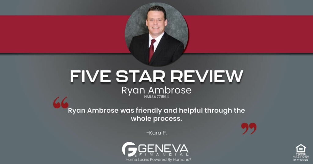 5 Star Review for Ryan Ambrose, Licensed Mortgage Branch Sales Manager with Geneva Financial, Brunswick, Ohio – Home Loans Powered by Humans®.