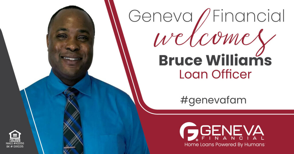 Geneva Financial Home Loans Welcomes Loan Officer Bruce Williams to St. Louis, Missouri Market – Home Loans Powered by Humans®.